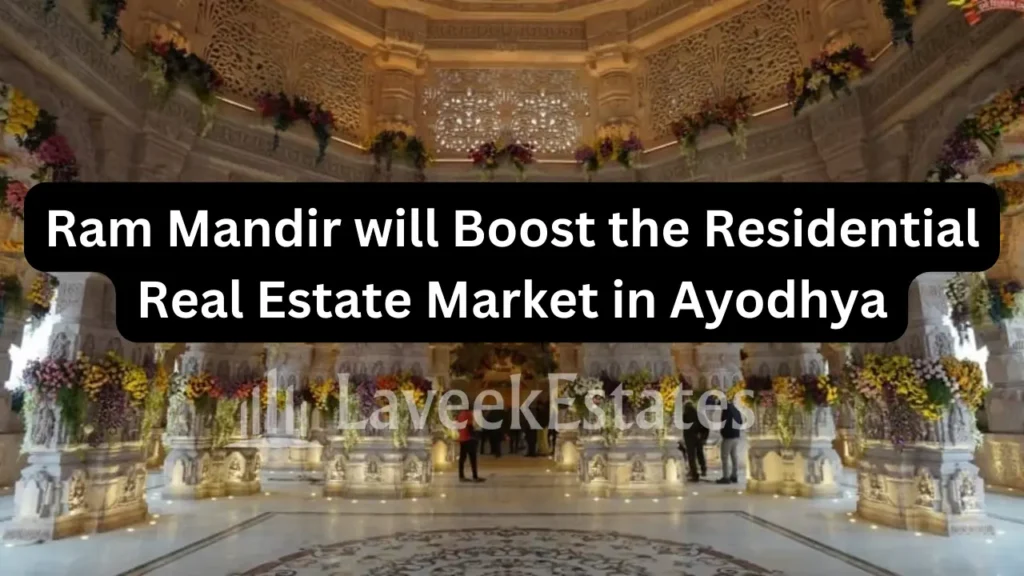 Ram Mandir will Boost the Residential Real Estate Market in Ayodhya 1 Residential